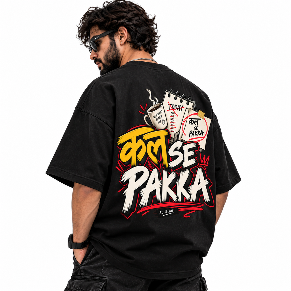 Kal Se Pakka Oversized Graphic T-Shirt | 220 GSM | 100% Cotton