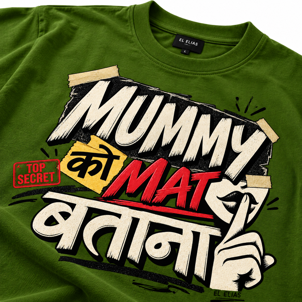 Mummy Ko Mat Batana Oversized Graphic T-Shirt | 220 GSM | 100% Cotton