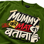 Mummy Ko Mat Batana Oversized Graphic T-Shirt | 220 GSM | 100% Cotton