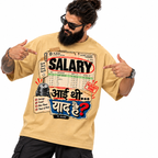 Salary Aayi Thi… Yaad Hai? Oversized Graphic T-Shirt | 220 GSM | 100% Cotton