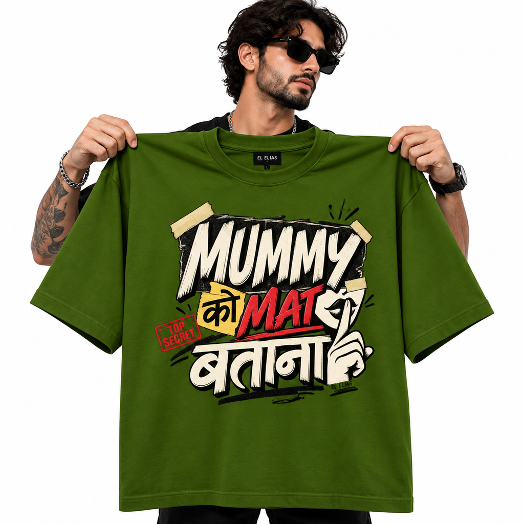Mummy Ko Mat Batana Oversized Graphic T-Shirt | 220 GSM | 100% Cotton
